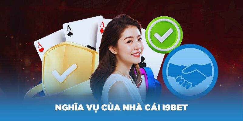 Nghĩa vụ của nhà cái i9Bet với chính sách miễn trách nhiệm