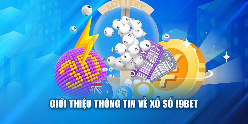 Trò chơi xổ số i9bet được khá nhiều người chơi yêu thích và chọn lựa
