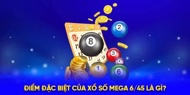 Xổ số i9bet Mega 6/45 với khả năng trúng khá cao