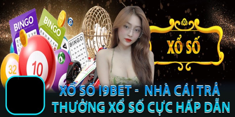 Nhà cái trả thưởng xổ số siêu hấp dẫn