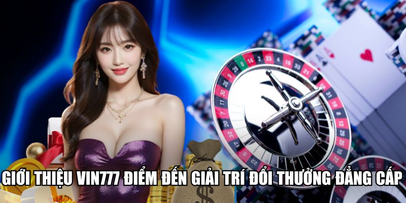 giới thiệu Vin777