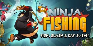 Ninja Fishing